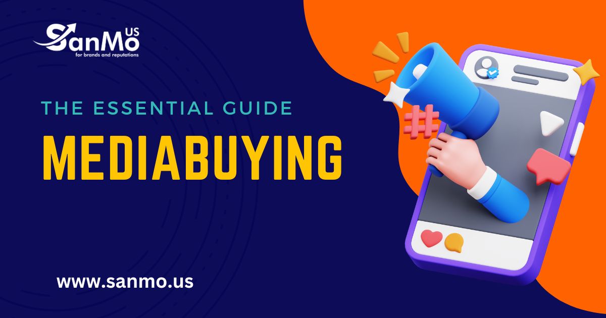 The Essential Guide to Media Buying Services