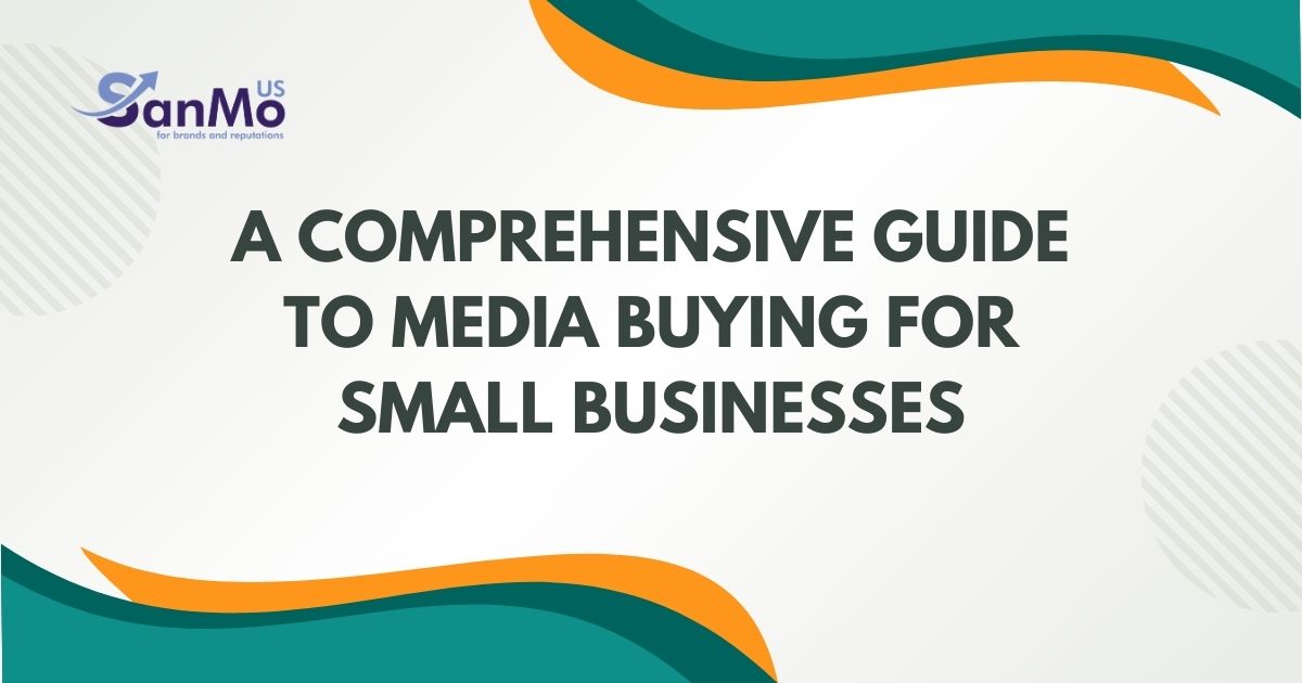 Media Buying for Small Businesses