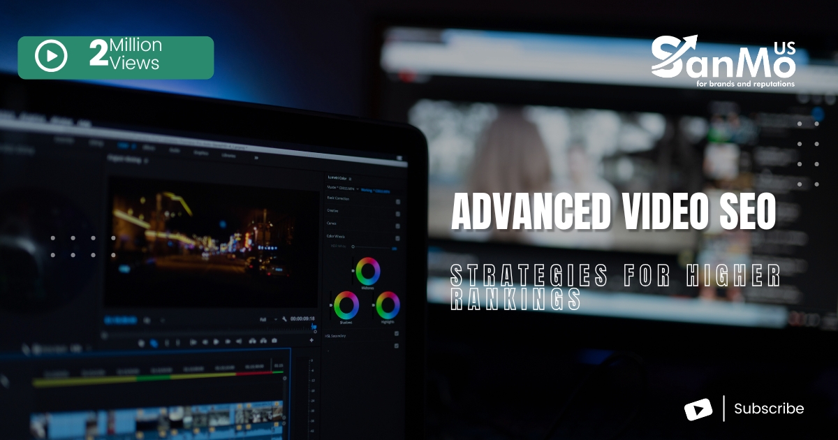 Advanced Video SEO Strategies to Boost Your Visibility