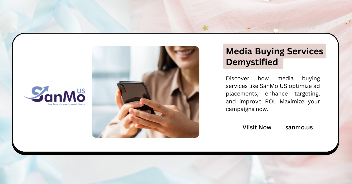 Understanding Media Buying Services and How They Maximize Campaign ROI