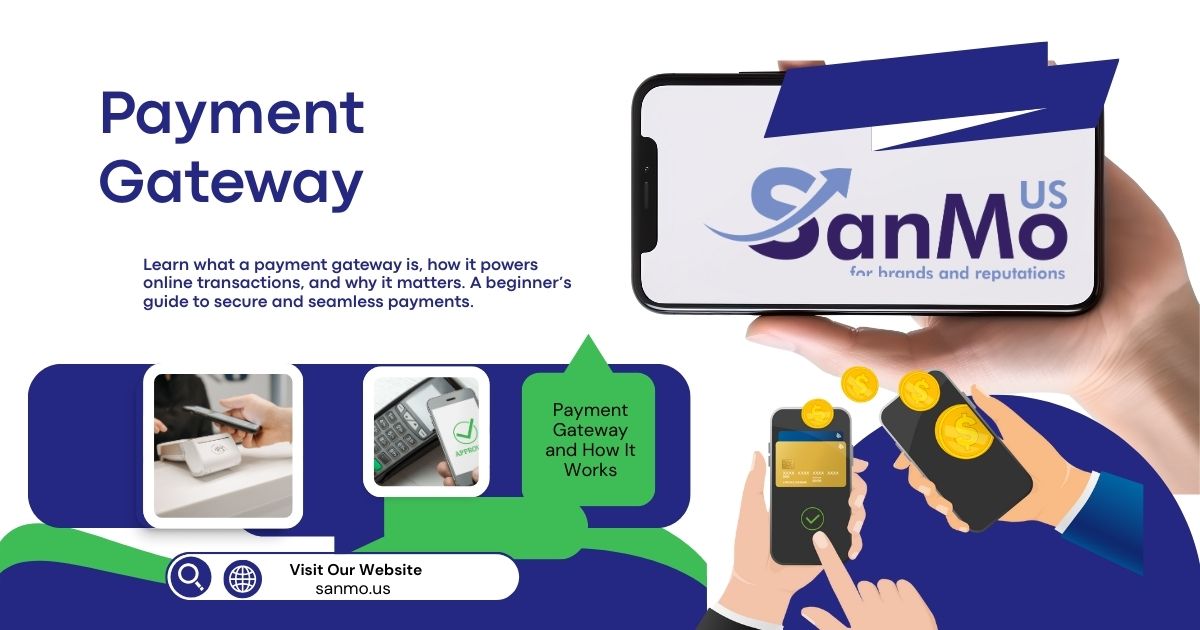 What is a Payment Gateway and How Does it Work?