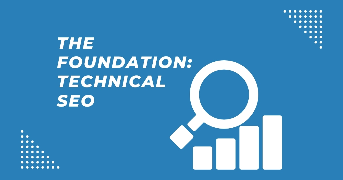 The Foundation: Technical SEO