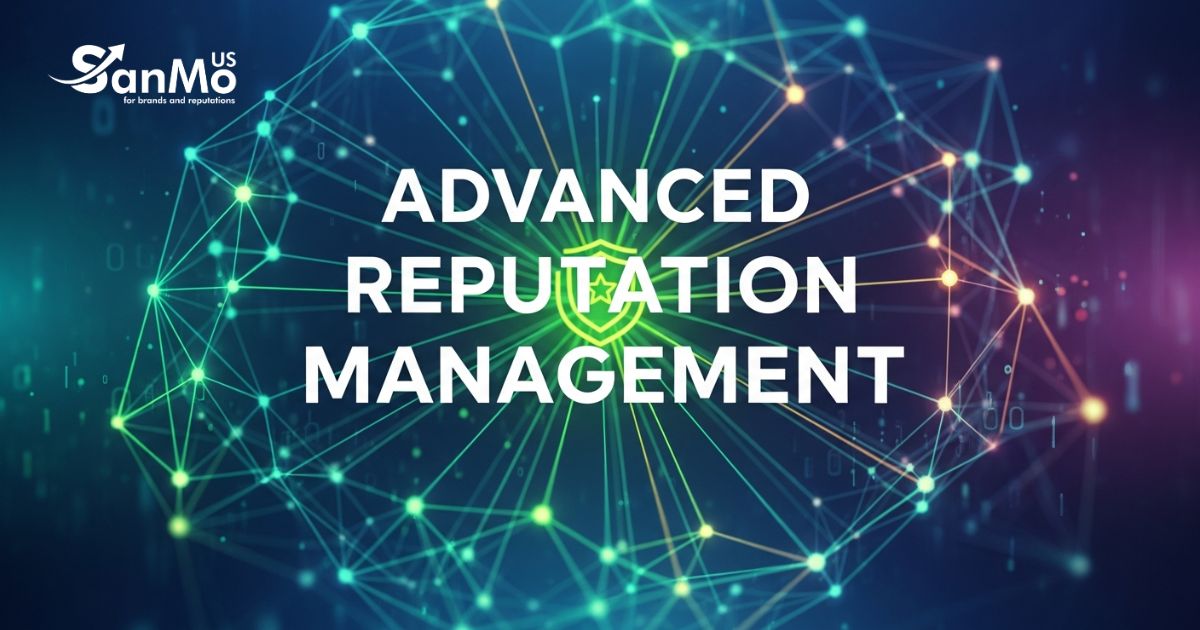 Advanced Reputation Management